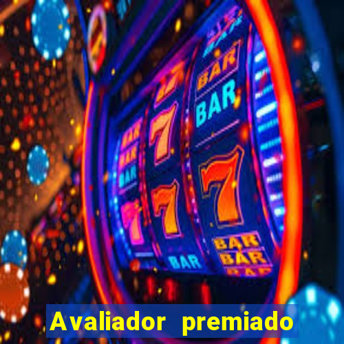 Avaliador premiado reclame aqui